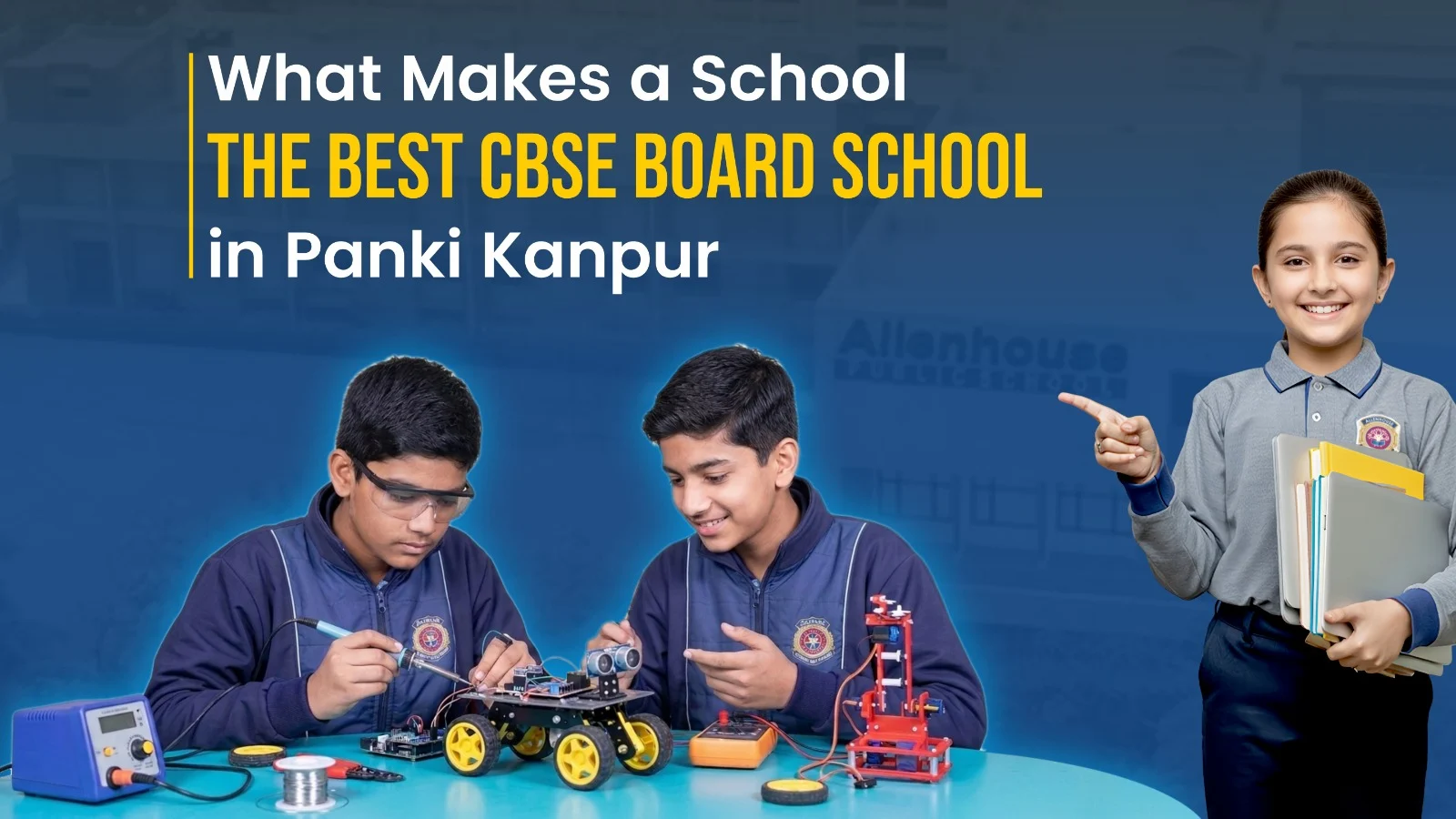 What Makes a School the Best CBSE Board School in Panki Kanpur?