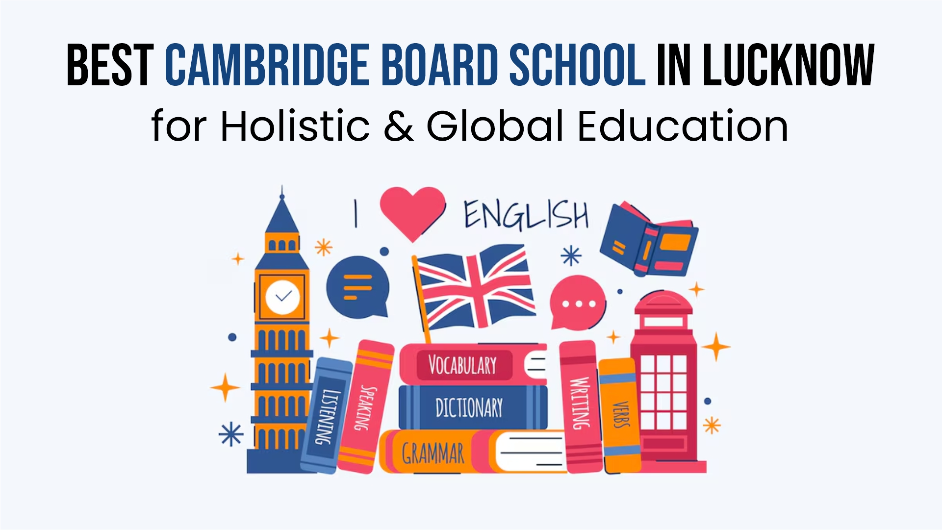 How the Best Cambridge Board School in Lucknow Combines Holistic & Global Education