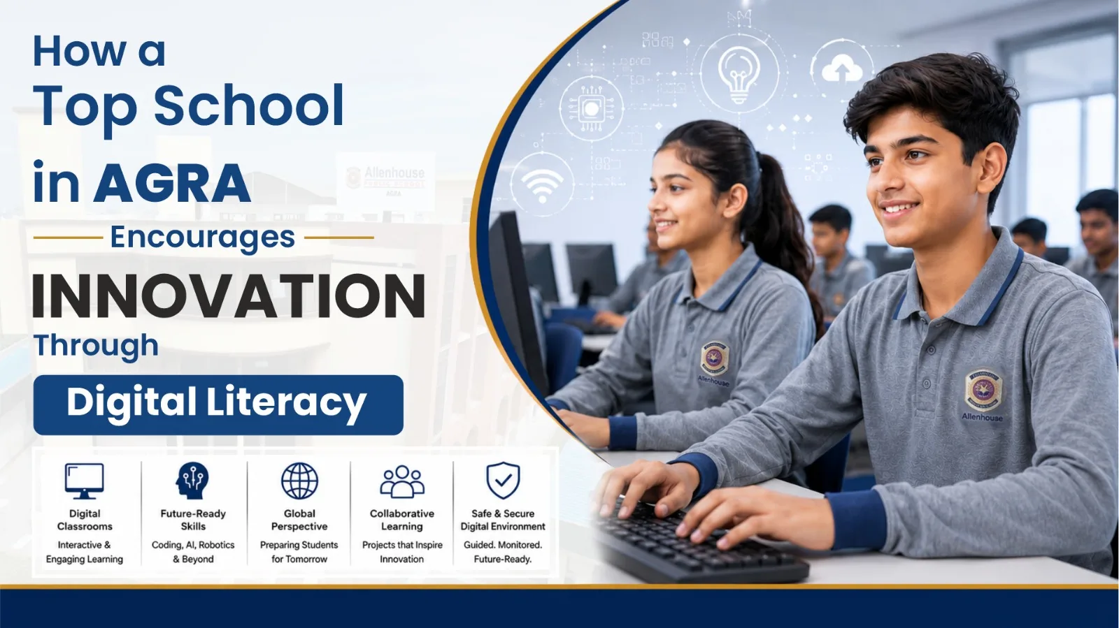 How a Top School in Agra Encourages Innovation Through Digital Literacy