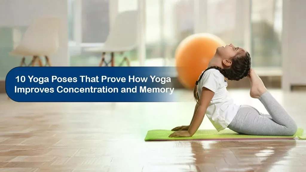 yoga improves concentration and memory