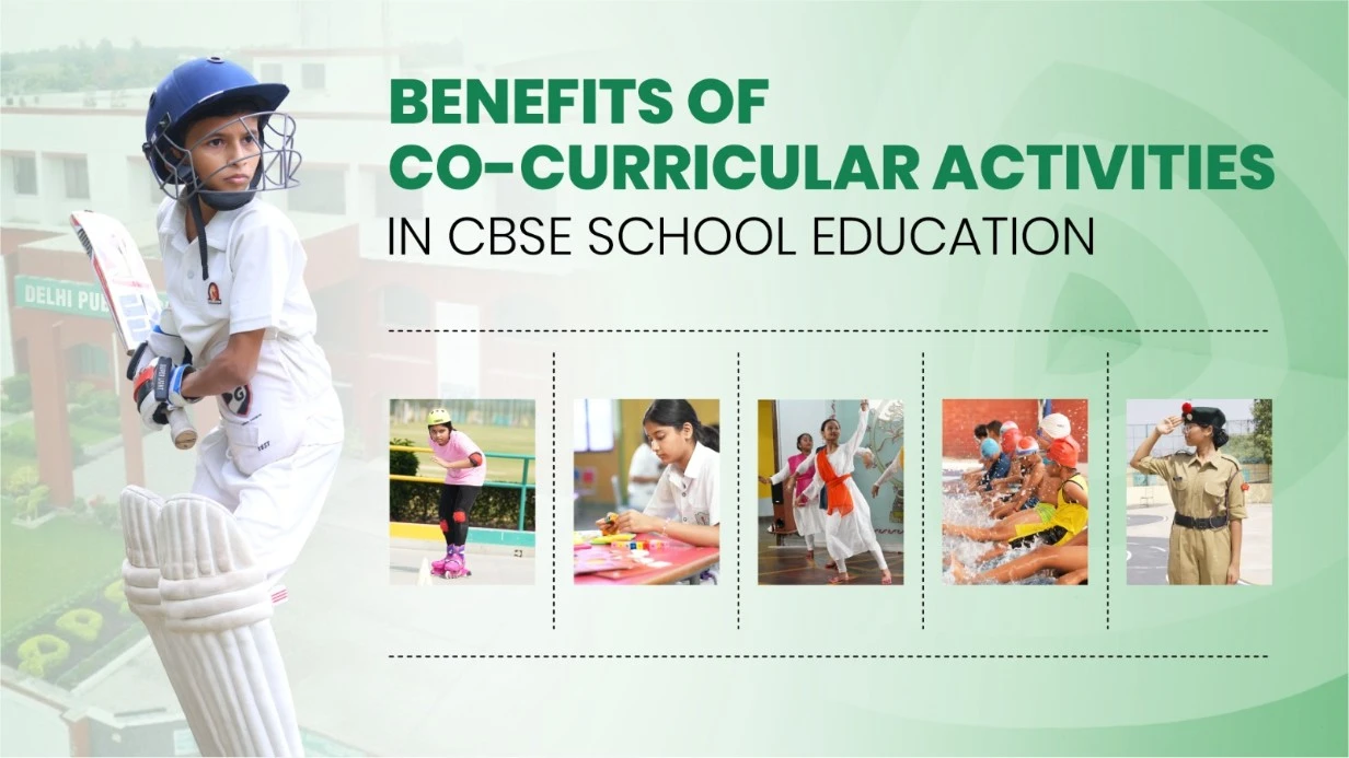 Benefits of Co-Curricular Activities in CBSE School Education